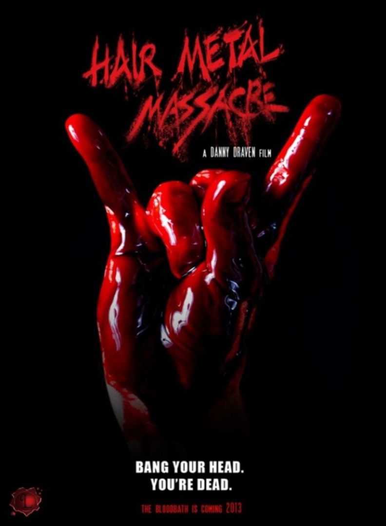 Hair Metal Massacre (USA/2013)