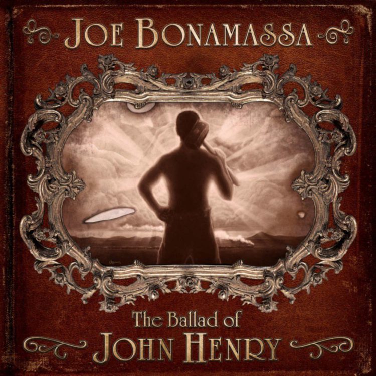 joe bonamassa Ballad Of John Henry