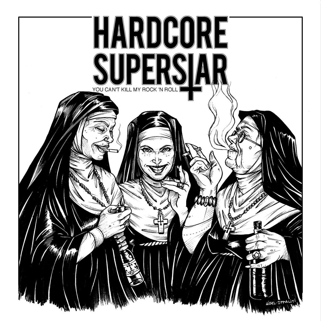 Hardcore Superstar You Can't Kill My Rock'n'Roll