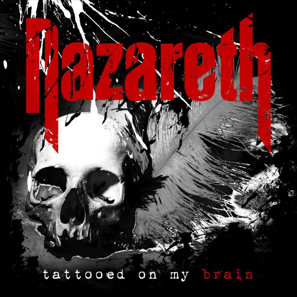 Nazareth - TATTOED ON MY BRAIN
