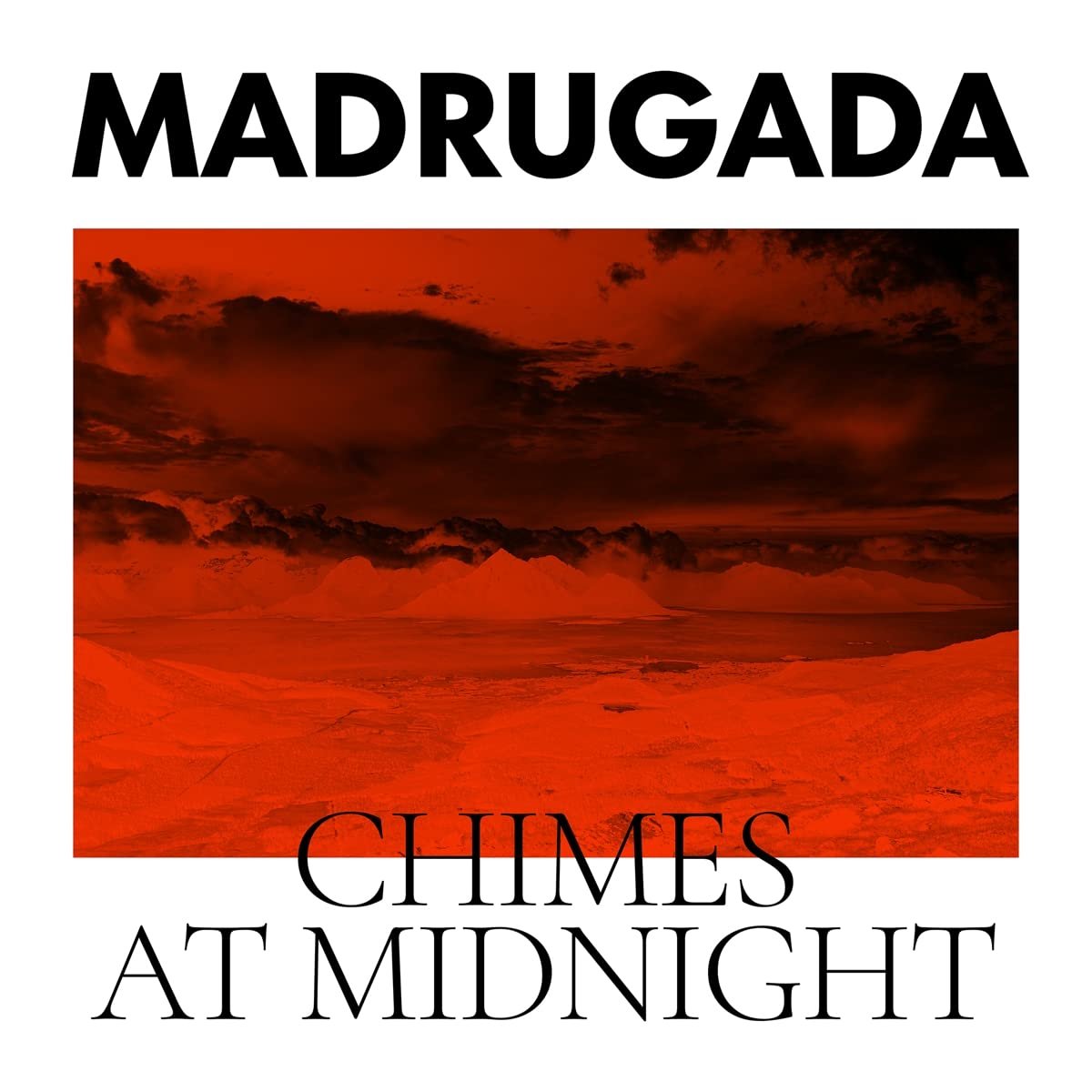 Madrugada CHIMES AT MIDNIGHT