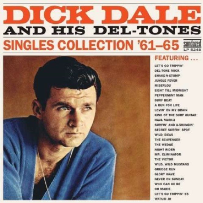 Dick Dale & His Del-Tones – Singles Collection ’61-65