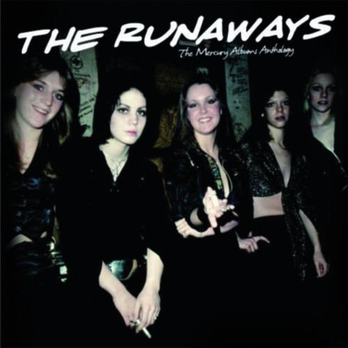 The Runaways – The Mercury Albums Anthology