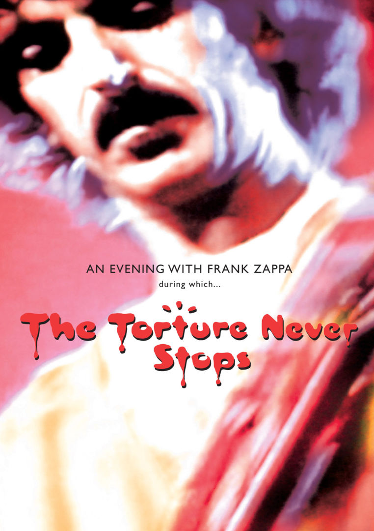 Frank Zappa – AN EVENING WITH FRANK ZAPPA DURING WHICH…THE TORTURE NEVER STOPS