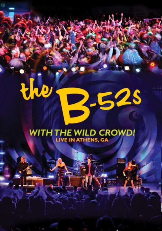 The B-52s – WITH THE WILD CROWD! LIVE IN ATHENS, GA