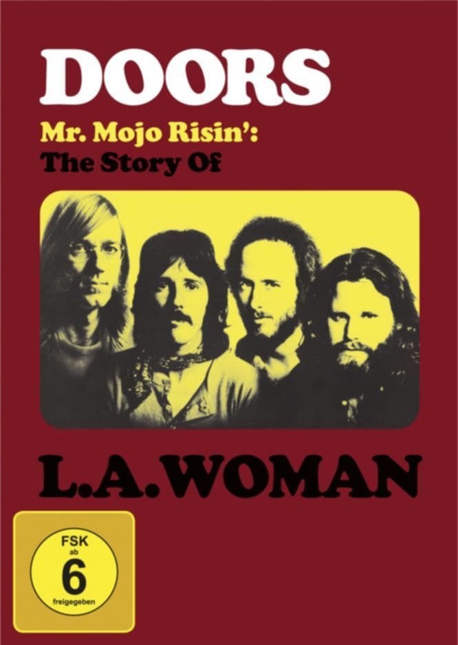 The Doors – MR. MOJO RISIN’: THE STORY OF L.A. WOMAN