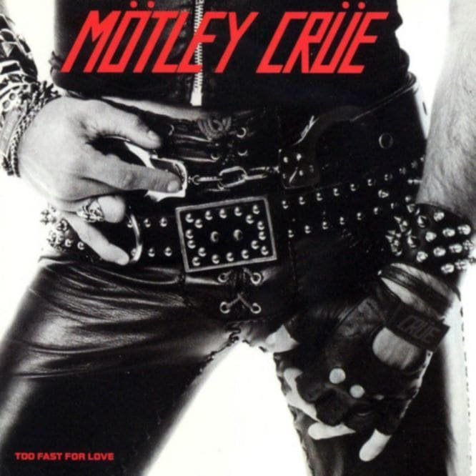 Mötley Crüe – TOO FAST FOR LOVE / SHOUT AT THE DEVIL / THEATRE OF PAIN / GIRLS GIRLS GIRLS / DR. FEELGOOD / GREATEST HITS