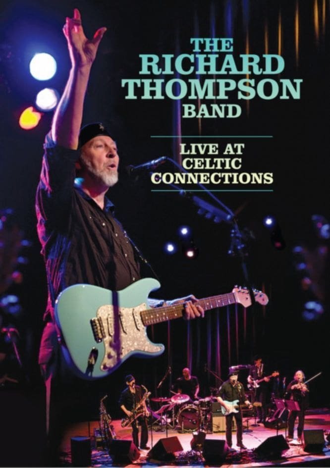 The Richard Thompson Band – LIVE AT CELTIC CONNECTIONS