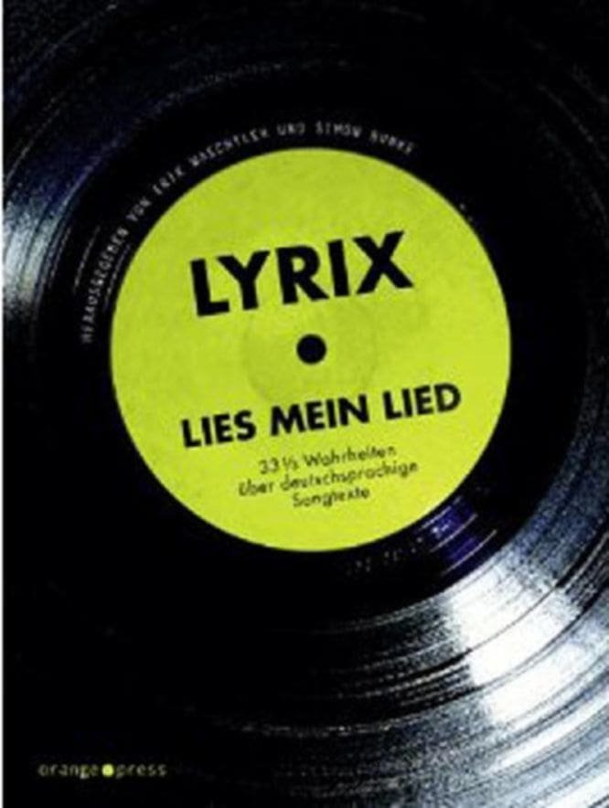 LYRIX – LIES MEIN LIED: 33 1/3 WAHRHEITEN ÜBER DEUTSCHSPRACHIGE SONGTEXTE