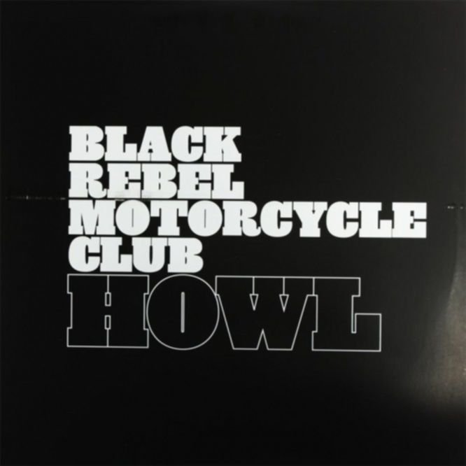 Black Rebel Motorcycle Club – THE HOWL SESSIONS