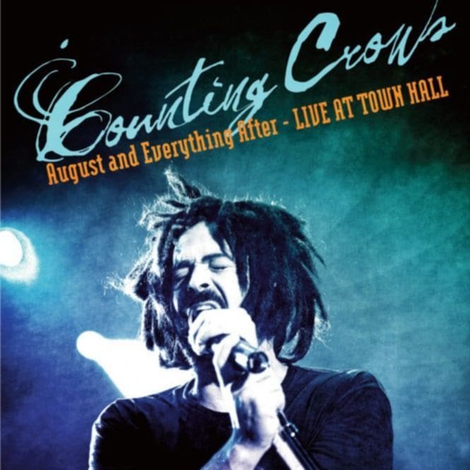 Counting Crows – AUGUST AND EVERY­­THING AFTER LIVE AT TOWN HALL