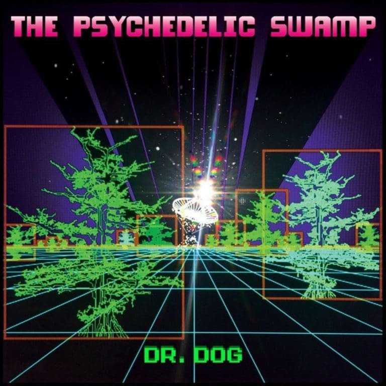 Dr. Dog – THE PSYCHEDELIC SWAMP