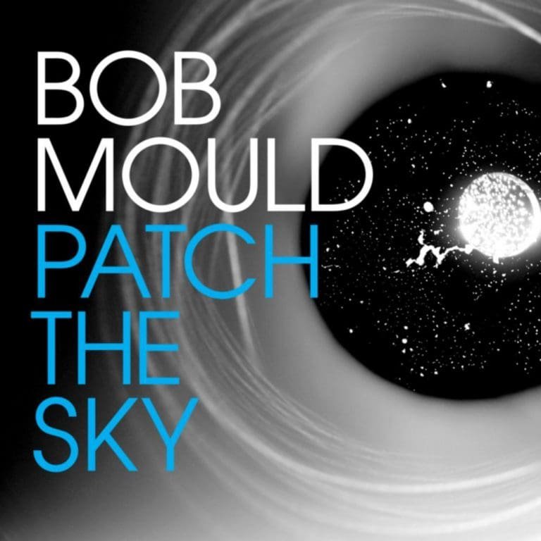 Bob Mould – PATCH THE SKY
