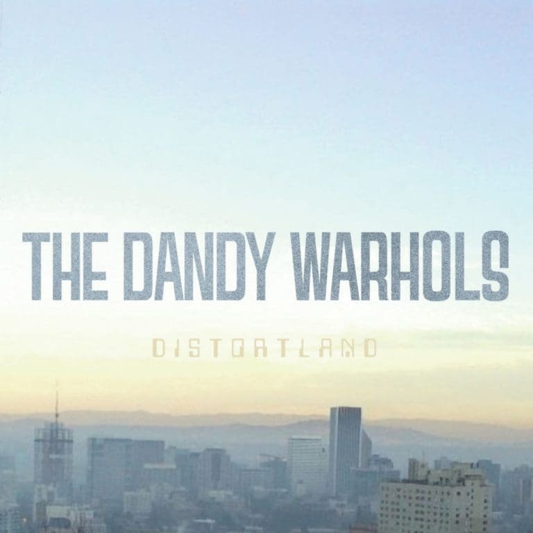 The Dandy Warhols – DISTORTLAND