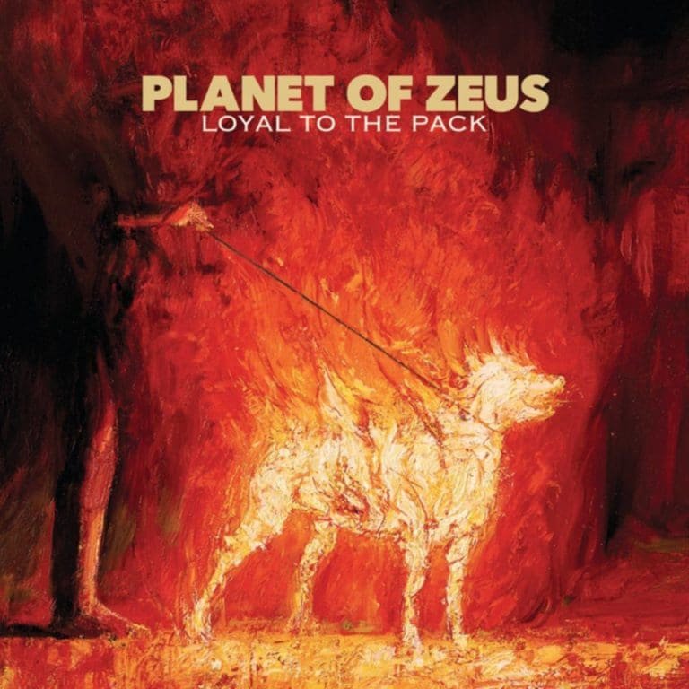 Planet Of Zeus – LOYAL TO THE PACK
