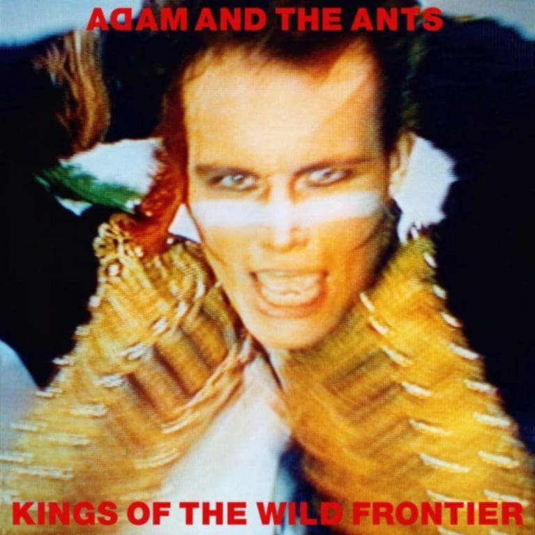 Adam & The Ants – KINGS OF THE WILD FRONTIER (SUPER DELUXE EDITION)