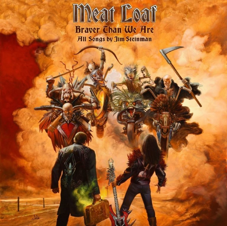 Meat Loaf – BRAVER THAN WE ARE