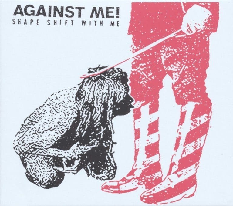 Against Me – SHAPE SHIFT WITH ME