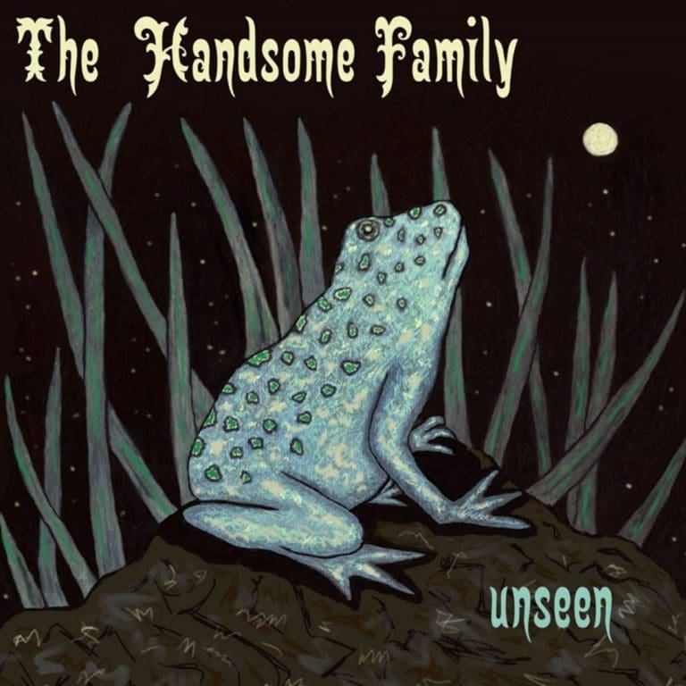 The Handsome Family – UNSEEN