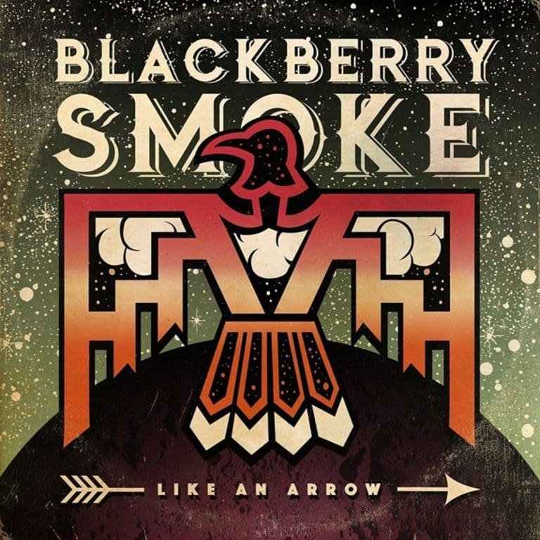 Blackberry Smoke – LIKE AN ARROW
