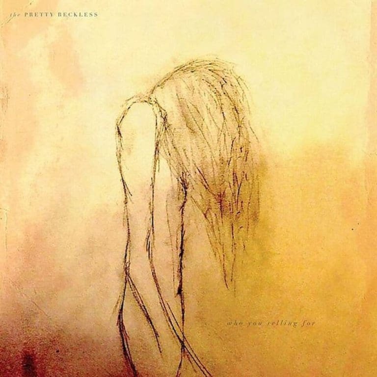 The Pretty Reckless – WHO YOU SELLING FOR