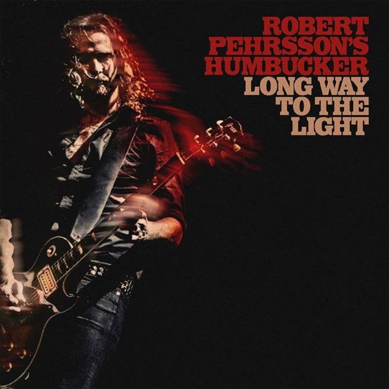 Robert Pehrsson‘s Humbucker – LONG WAY TO THE LIGHT