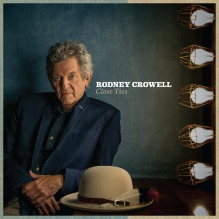 Rodney Crowell – CLOSE TIES