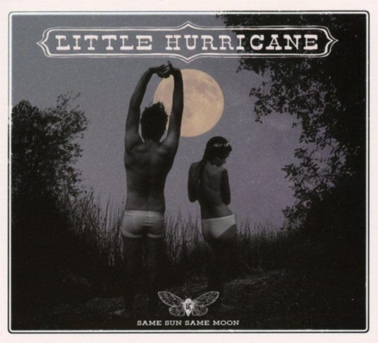 Little Hurricane – SAME SUN, SAME MOON