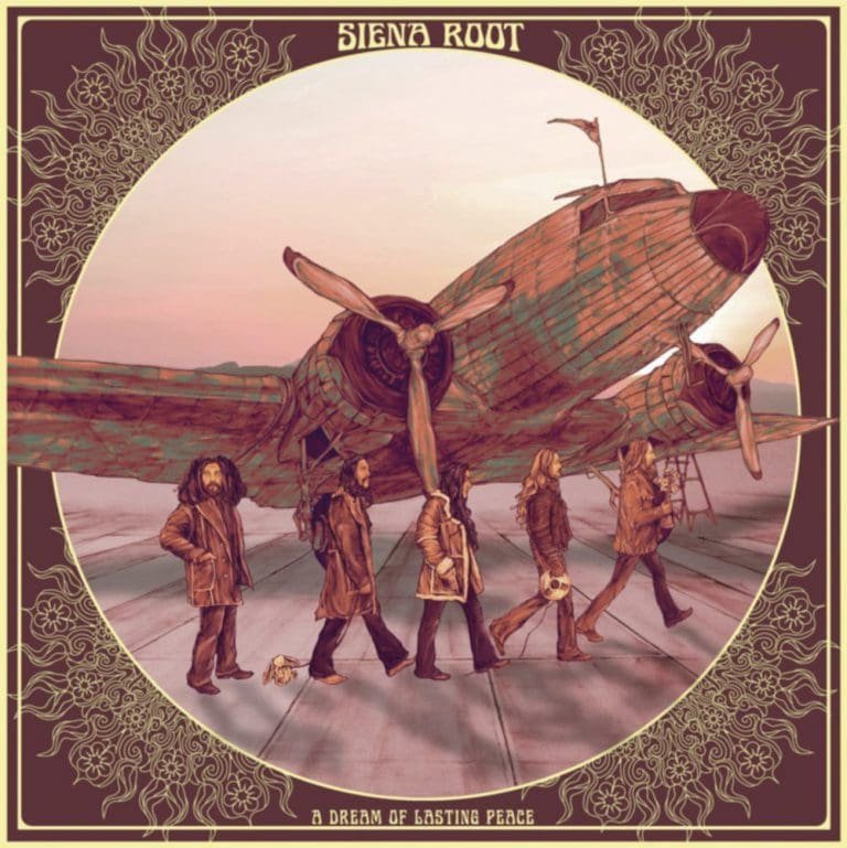 Siena Root – A DREAM OF LASTING PEACE