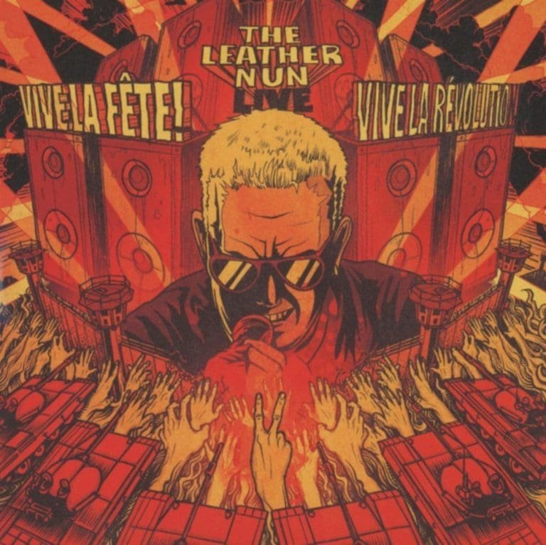 The Leather Nun – VIVE LA FETE! VIVE LA RÉVOLUTION