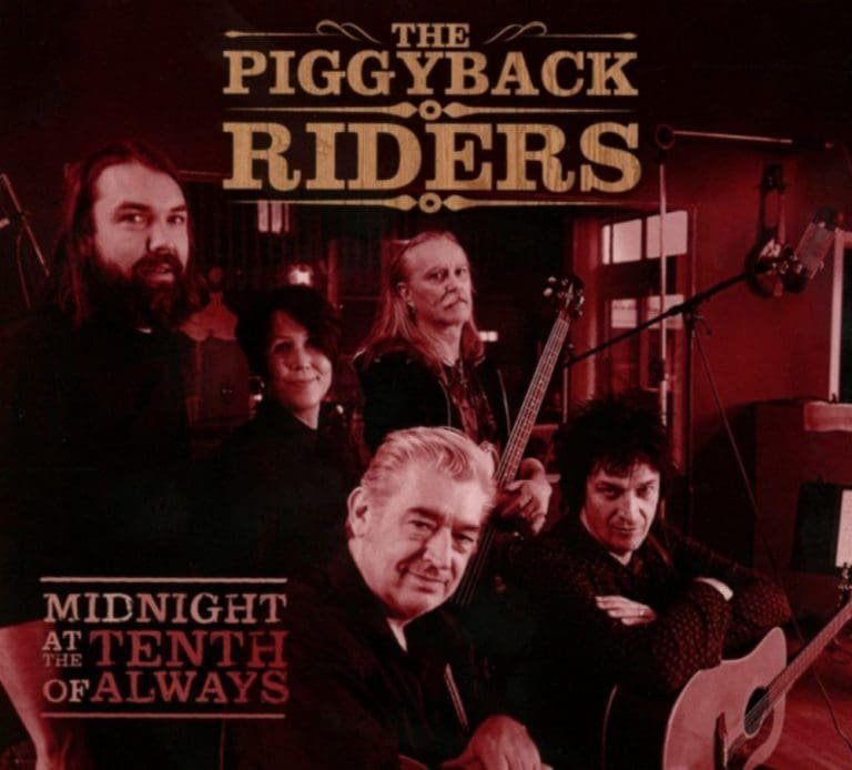 The Piggyback Riders – MIDNIGHT AT THE TENTH OF ALWAYS