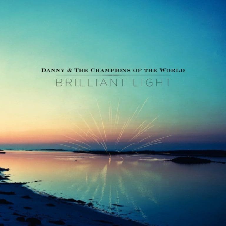 Danny & The Champions Of The World – BRILLIANT LIGHT