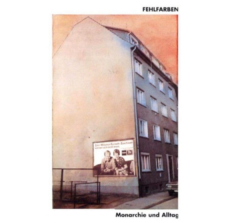 Fehlfarben – MONARCHIE & ALLTAG