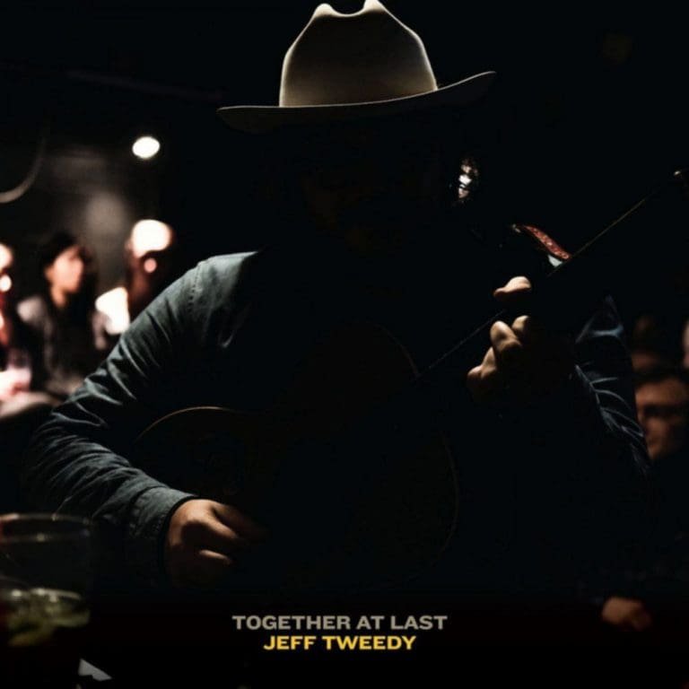 Jeff Tweedy – TOGETHER AT LAST