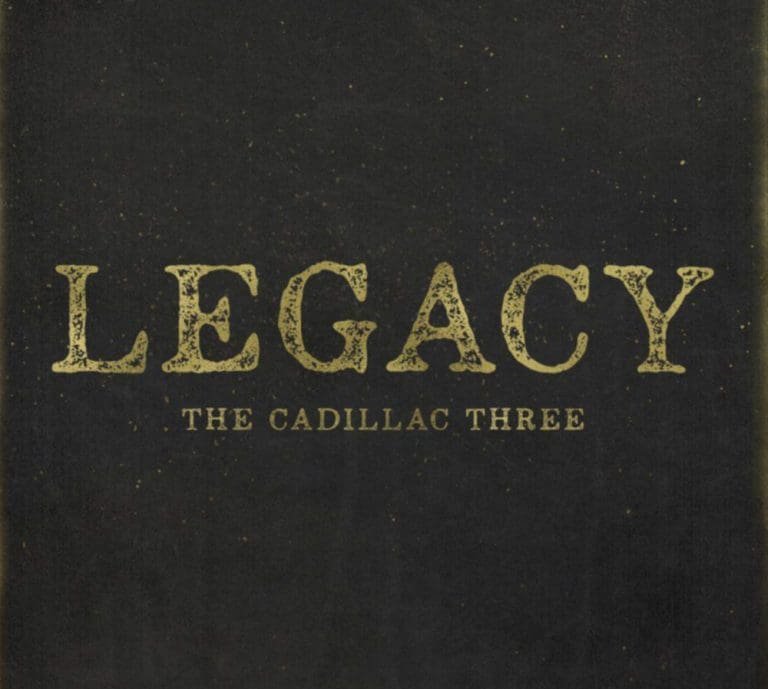 Review: The Cadillac Three – LEGACY