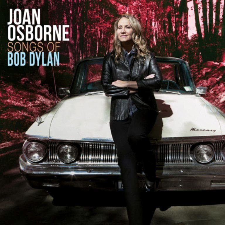 Joan Osborne – SONGS OF BOB DYLAN