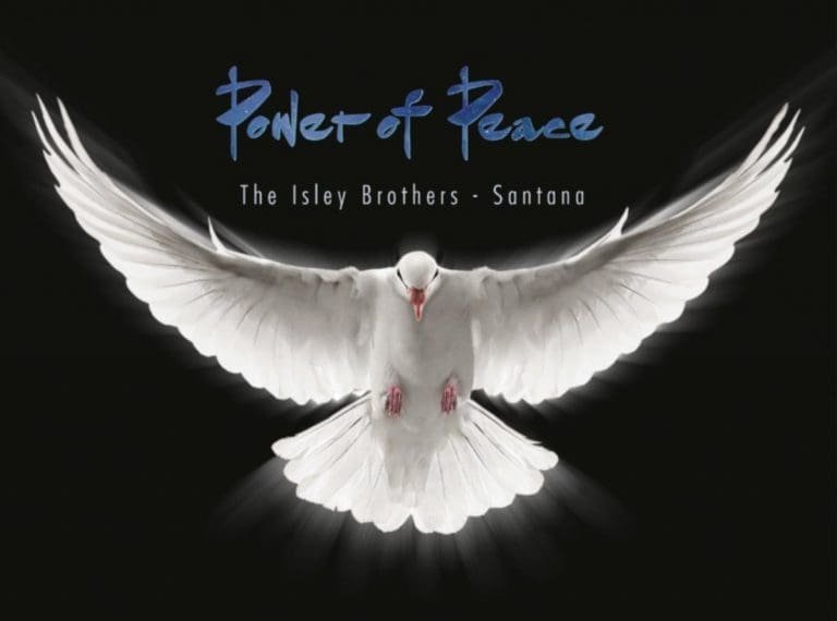 The Isley Brothers & Santana – POWER OF PEACE