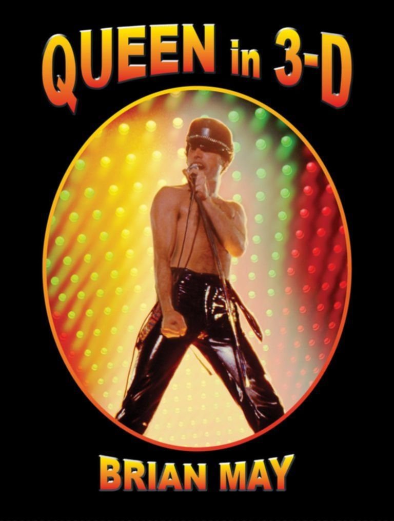 Brian May – “Queen In 3-D”