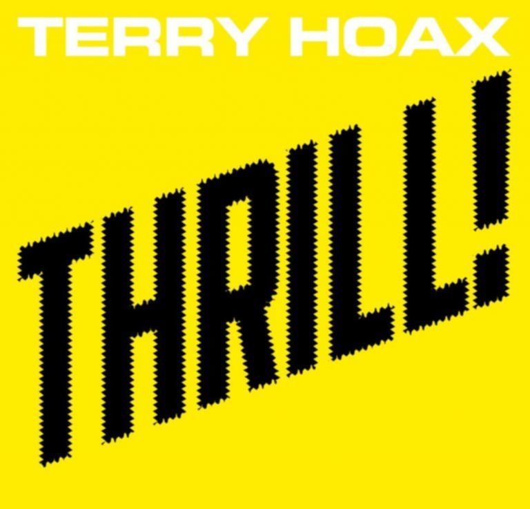 Terry Hoax – THRILL!