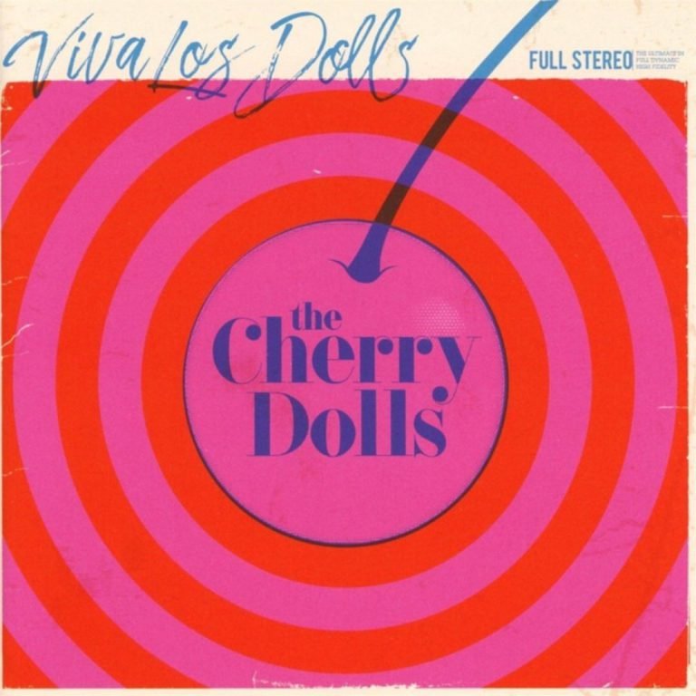 The Cherry Dolls – VIVA LOS DOLLS