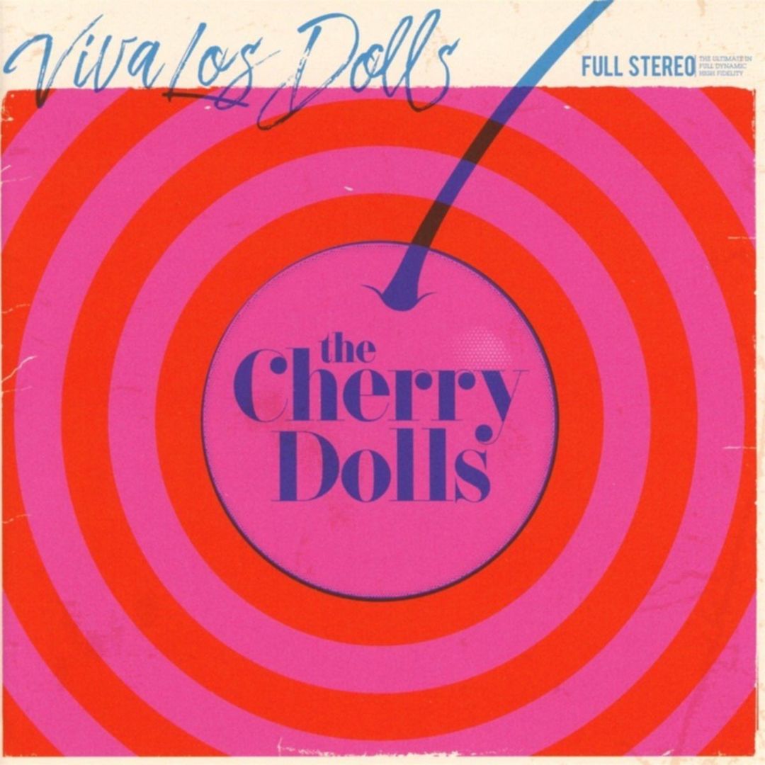 Cherry Dolls Viva Los Dolls