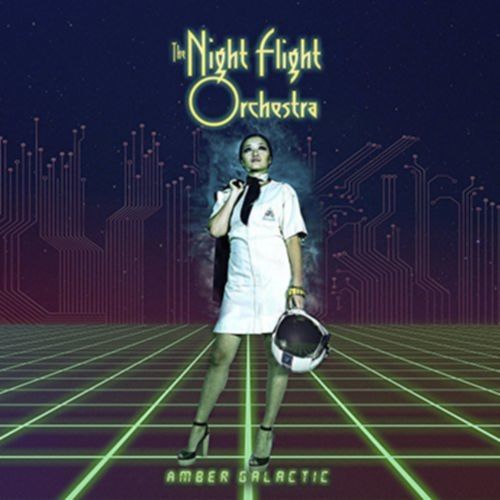 The Night Flight Orchestra AMBER GALACTIC