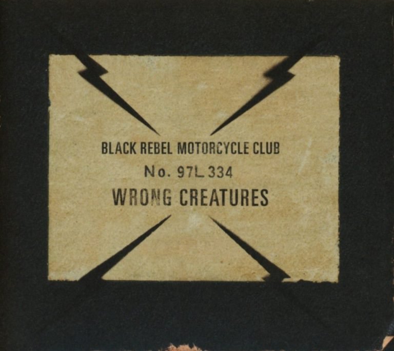 Black Rebel Motorcycle Club – WRONG CREATURES