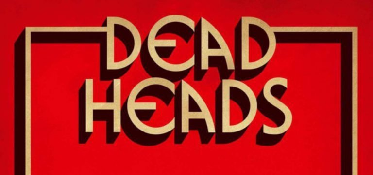 Deadheads – THIS ONE GOES TO ELEVEN