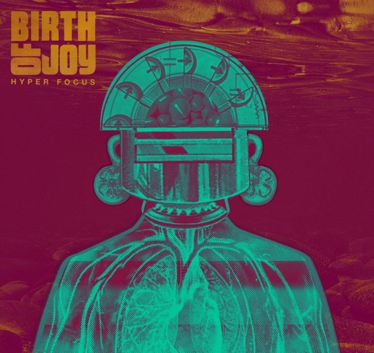 Birth Of Joy – HYPER FOCUS
