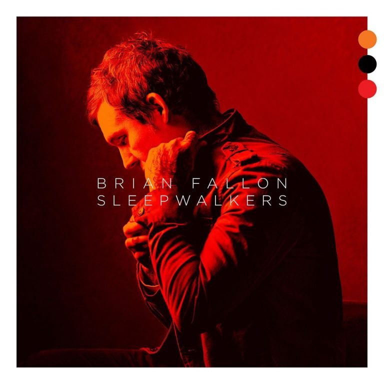Brian Fallon – SLEEPWALKERS