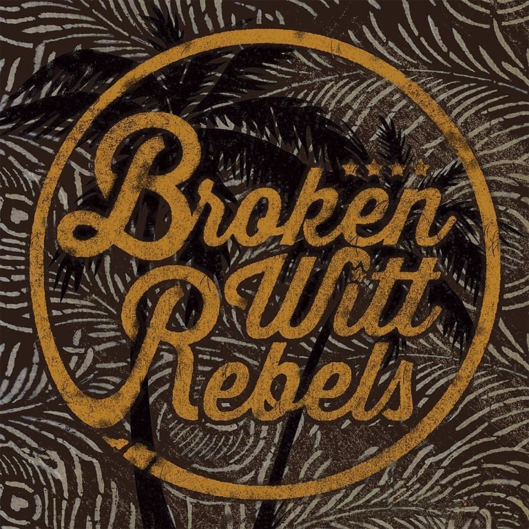 Broken Witt Rebels – BROKEN WITT REBELS