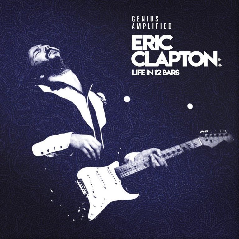 Eric Clapton – LIFE IN 12 BARS