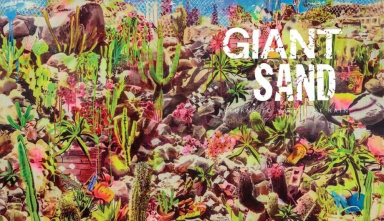 Giant Sand – RETURNS TO VALLEY OF RAIN