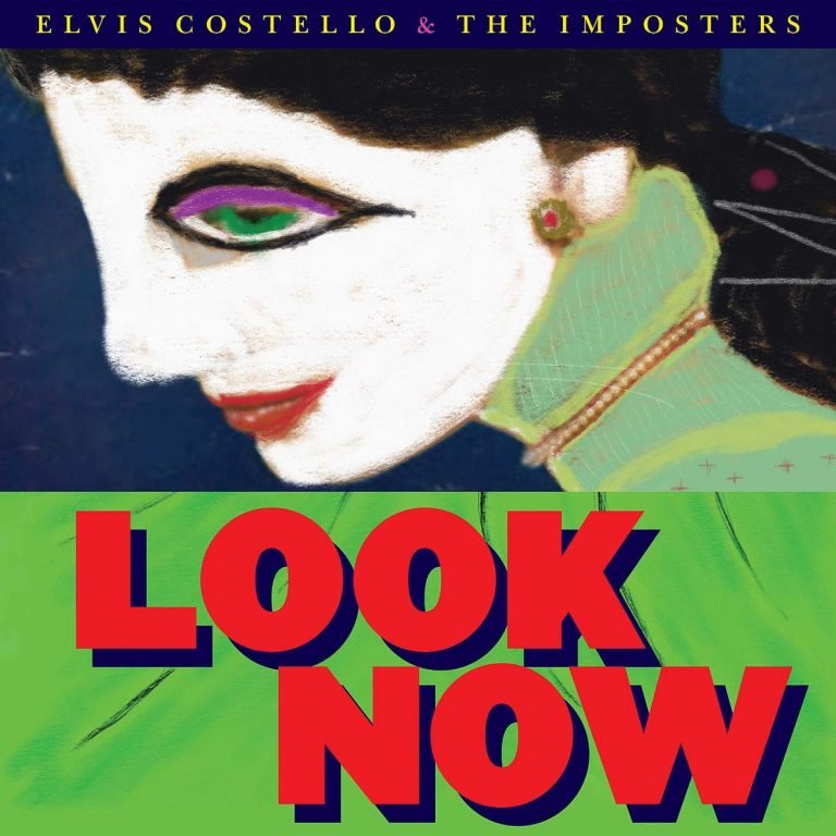 Elvis Costello & The Imposters – LOOK NOW